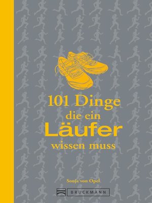 cover image of 101 Dinge, die ein Läufer wissen muss
